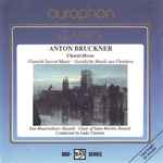 Cover for album: Anton Bruckner / Sint-Maartenkoor, Hasselt = Choir Of Saint Martin, Hasselt Conducted By Ludo Claesen – Choral-Messe (Flamish Sacred Music = Geistliche Musik Aus Flandern)