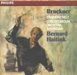 Cover for album: Bruckner / Concertgebouw Orchestra, Amsterdam, Bernard Haitink – Symphony Nr. 7