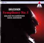 Cover for album: Bruckner, Berliner Philharmoniker, Daniel Barenboim – Symphony No.5 In B Flat Major