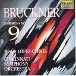 Cover for album: Bruckner, Jesús López-Cobos, Cincinnati Symphony Orchestra – Symphony No. 9(CD, Album, Promo)