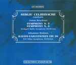 Cover for album: Anton Bruckner, Sergiu Celibidache, Stuttgart Radio Symphony Orchestra, RAI Milan Symphony Orchestra, Johannes Brahms – Celibidache conducts Bruckner Symphonies n. 5 & 8 / Brahms Haydn-Variationen Op.56(3×CD, Album)