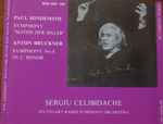 Cover for album: Paul Hindemith, Anton Bruckner, Sergiu Celibidache, Stuttgart Radio Symphony Orchestra – Hindemith: Mathis Der Maler / Bruckner: Symphony No. 8(2×CD, )