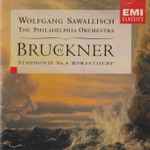 Cover for album: Bruckner - The Philadelphia Orchestra, Wolfgang Sawallisch – Symphony No. 4 'Romantische'(CD, Album, Stereo)