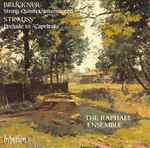 Cover for album: The Raphael Ensemble, Bruckner, Strauss – String Quintet / Intermezzo - Prelude To 'Capriccio'(CD, )