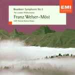 Cover for album: The London Philharmonic conducted by Franz Welser-Möst . Bruckner – Symphony No. 5 in B flat (Nowak Edition)(CD, Album)