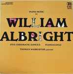 Cover for album: Thomas Warburton ,  William Albright – Piano Music By William Albright(LP, Stereo)
