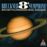Cover for album: Bruckner, Berliner Philharmoniker, Daniel Barenboim – 8th Symphony