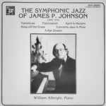 Cover for album: James P. Johnson, William Albright – The Symphonic Jazz Of James P. Johnson