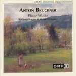 Cover for album: Anton Bruckner - Wolfgang Brunner, Michael Schopper – Piano Works