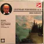 Cover for album: Bruckner, Sergiu Celibidache ,  SDR Symphony Orchestra – Legendary Performers Vol.6(CD, Album)