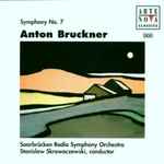 Cover for album: Bruckner, Stanislaw Skrowaczewski, Rundfunk-Sinfonieorchester Saarbrücken – Symphony No. 7 In E Major