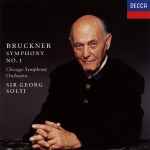 Cover for album: Bruckner - Chicago Symphony Orchestra / Sir Georg Solti – Symphony No. 1