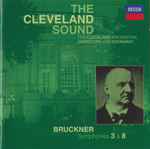 Cover for album: Bruckner, The Cleveland Orchestra, Christoph von Dohnányi – Symphonies 3 & 8