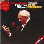 Cover for album: Bruckner, Günter Wand, Berliner Philharmoniker – Symphony No. 5
