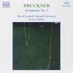 Cover for album: Bruckner - Royal Scottish National Orchestra, Georg Tintner – Symphony No. 5