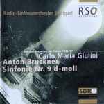 Cover for album: Radio-Sinfonieorchester Stuttgart, Carlo Maria Giulini, Anton Bruckner – Aus Den Konzerten Der Saison 1996/97 / Symphonie Nr. 9 D-moll(CD, )