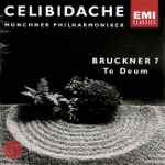 Cover for album: Anton Bruckner - Münchner Philharmoniker, Sergiu Celibidache – Symphony No. 7, Te Deum
