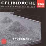Cover for album: Anton Bruckner : Münchner Philharmoniker, Celibidache – Symphony No. 4