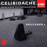 Cover for album: Anton Bruckner - Münchner Philharmoniker, Sergiu Celibidache – Symphony No. 5