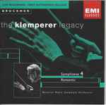 Cover for album: Bruckner — Bavarian Radio Symphony Orchestra, Klemperer – Symphony 4 Romantic