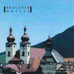 Cover for album: Bergen Chathedral Choir, Bergen Philharmonic Trombones, Tor Grønn, Magnar Mangersnes - Bruckner – Motets(CD, Album)