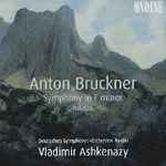 Cover for album: Anton Bruckner, Deutsches Symphonie-Orchester Berlin, Vladimir Ashkenazy – Symphony In  F Minor Adagio
