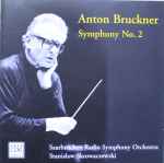 Cover for album: Anton Bruckner : Saarbrücken Radio Symphony Orchestra / Stanislaw Skrowaczewski – Symphony No. 2