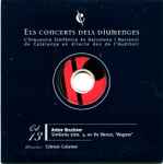 Cover for album: Anton Bruckner, Orquestra Simfònica De Barcelona I Nacional De Catalunya – Simfonia Núm. 3 En Re Menor, 'Wagner'(CD, Album)
