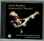 Cover for album: Stanislaw Skrowaczewski, Saarbrücken Radio Symphony Orchestra - Anton Bruckner – Symphony No. 4 