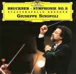 Cover for album: Bruckner - Staatskapelle Dresden, Giuseppe Sinopoli – Symphonie No. 5