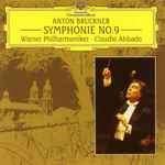 Cover for album: Anton Bruckner - Wiener Philharmoniker • Claudio Abbado – Symphonie No. 9(CD, Album, Stereo)