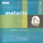 Cover for album: Lovro Von Matacic, Bruckner, Philharmonia Orchestra – Symphony No. 3(CD, Album, Remastered)
