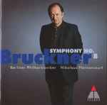 Cover for album: Bruckner, Berliner Philharmoniker, Nikolaus Harnoncourt – Symphony No. 8(2×CD, Stereo)