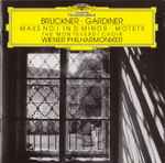 Cover for album: Bruckner · Gardiner, The Monteverdi Choir, Wiener Philharmoniker – Mass No. 1 In D Minor · Motets(CD, Stereo)