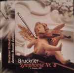 Cover for album: Bruckner Orchester Linz, Dennis Russell Davies - Bruckner – Symphonie Nr. 8 (1. Fassung, 1887)(CD, Album)