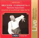 Cover for album: Bruckner, Bayerisches Staatsorchester, Hans Knappertsbusch – Symphonie No.8(CD, Album, Remastered, Mono)