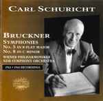 Cover for album: Carl Schuricht, Bruckner, Wiener Philharmoniker, NDR Symphony Orchestra – Symphonies No. 5 In B Flat Major, No. 8 In C Minor(2×CD, Mono)
