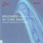 Cover for album: Bruckner - Sir Colin Davis, London Symphony Orchestra – Symphony No 6(CD, )