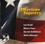 Cover for album: Leo Kraft, Hilary Tann, Harold Schiffman, Mark Alburger  - The North/South Chamber Orchestra – American Tapestry (Chamber Orchestra Music By US Composers)(CD, Album)