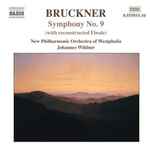 Cover for album: Anton Bruckner - New Philharmonic Orchestra of Westphalia, Johannes Wildner – Symphony No. 9 (With Reconstructed Finale)(2×CD, Stereo)