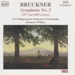 Cover for album: Bruckner, New Philharmonic Orchestra Of Westphalia, Johannes Wildner – Symphony No.3 (1877 And 1889 Versions)(2×CD, Album)