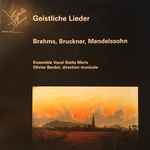 Cover for album: Ensemble vocal Stella Maris, Olivier Bardot, Brahms, Bruckner, Mendelssohn – Geistliche Lieder(CD, Album)