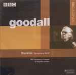 Cover for album: Goodall, Bruckner, BBC Symphony Orchestra – Symphony No.9(CD, Remastered)