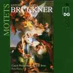 Cover for album: Anton Bruckner - Petr Fiala (2), Czech Philharmonic Choir Brno – Motets