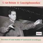 Cover for album: Bruckner / Mahler • E. van Beinum & Concertgebouworkest – Bruckner 8th and Mahler 6th (Unissued Recordings) = Inédits Eduard van Beinum(2×CD, Album)