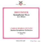 Cover for album: Carlo Maria Giulini, Boston Symphony Orchestra, Anton Bruckner – Symphony No.2 (1872/77 Mixed Versions. Ed. Leopold Nowak)(CDr, Album)
