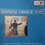 Cover for album: Himno Nacional Del PerúVarious – Somos Libres Seamoslo Siempre(5×LP, Album, Stereo, Box Set, )