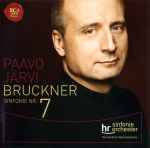 Cover for album: Anton Bruckner - hr-Sinfonieorchester, Paavo Järvi – Sinfonie Nr. 7
