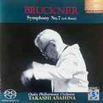 Cover for album: Bruckner, Osaka Philharmonic Orchestra, Takashi Asahina – Symphony No.7 In E Major (Ed. Haas)(SACD, Reissue, Remastered)