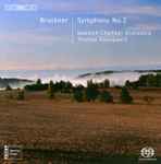 Cover for album: Bruckner : Swedish Chamber Orchestra, Thomas Dausgaard – Symphony No. 2(SACD, Hybrid, Multichannel, Stereo, Album)